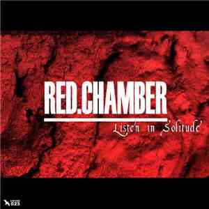Red.Chamber - Listen In Solitude