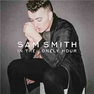 Sam Smith  - In The Lonely Hour