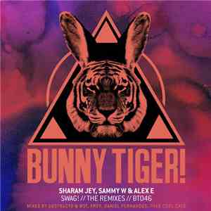 Sharam Jey, Sammy W & Alex E - SWAG! (The Remixes)