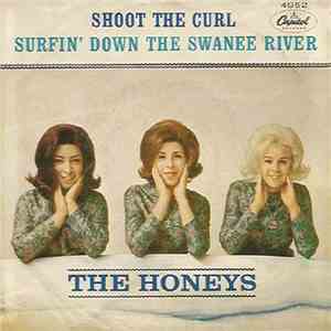 The Honeys - Shoot The Curl / Surfin' Down The Swanee River