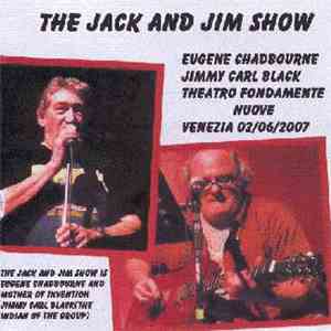 The Jack And Jim Show - Theatro Fondamente Nuove, Venezia 02/06/2007