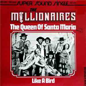 The Millionaires  - The Queen Of Santa Maria