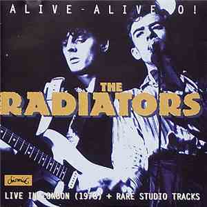 The Radiators - Alive-Alive-O!