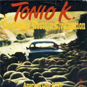 Tonio K. - The Funky Western Civilization