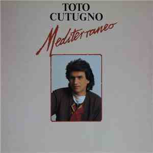 Toto Cutugno - Mediterraneo