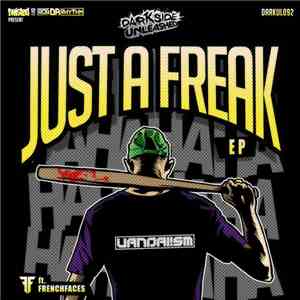 Vandal!sm - Just A Freak EP