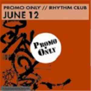 Various - Promo Only Rhythm Club: June 12