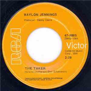 Waylon Jennings - The Taker / Shadow Of The Gallows