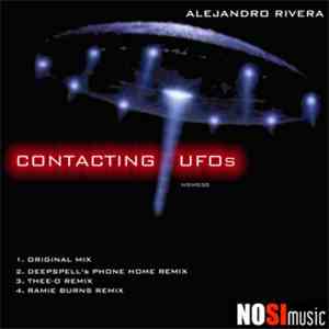 Alejandro Rivera - Contacting UFOs