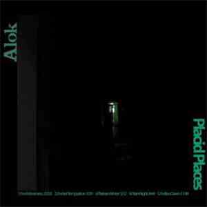 Alok - Placid Places