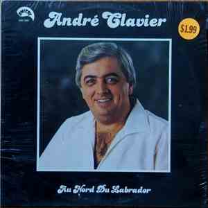 André Clavier - Au Nord Du Labrador