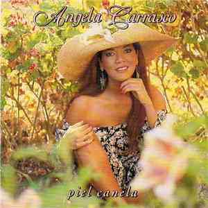 Angela Carrasco - Piel Canela