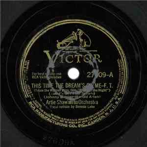 Artie Shaw And His Orchestra - This Time The Dream's On Me / Blues In The N ...