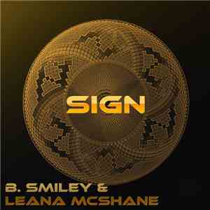B Smiley, Leana McShane - Sign