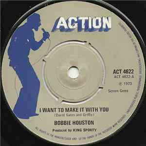 Bobbie Houston - I Want To Make It With You