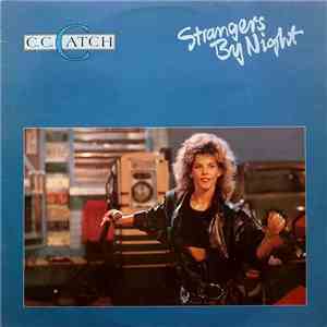 C.C. Catch - Strangers By Night