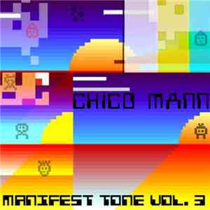 Chico Mann - Manifest Tone Vol. 3
