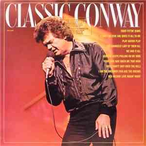 Conway Twitty - Classic Conway