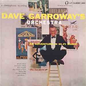 Dave Garroway's Orchestra - An Adventure in Hi-Fi Music