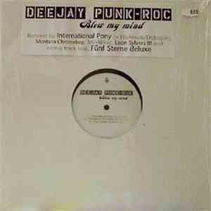 Deejay Punk-Roc - Blow My Mind