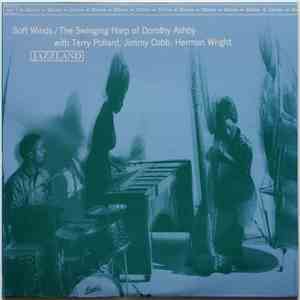Dorothy Ashby - Soft Winds: The Swinging Harp Of Dorothy Ashby