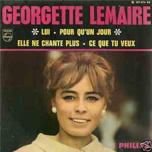 Georgette Lemaire - Lui / Pour Qu'un Jour / Elle Ne Chante Plus / Ce Que Tu ...