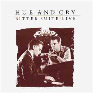 Hue And Cry - Bitter Suite · Live