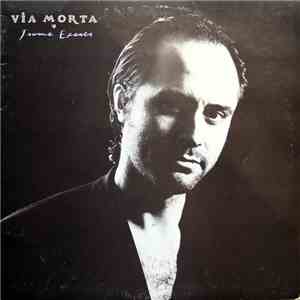Jaume Escala - Via Morta
