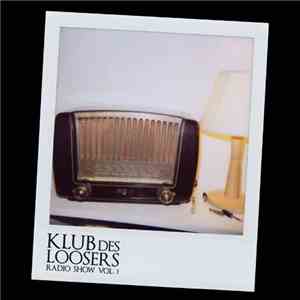 Klub des Loosers - Radio Show Vol.1