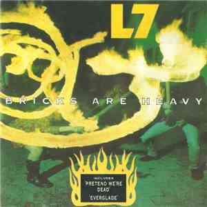 L7 - Bricks Are Heavy