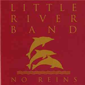 Little River Band - No Reins