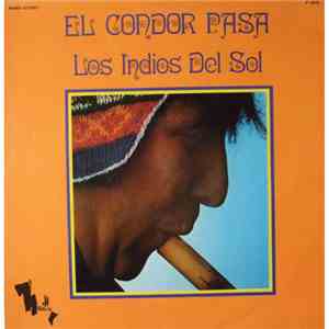Los Indios Del Sol - El Condor Pasa