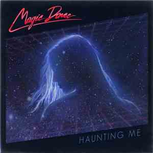 Magic Dance - Haunting Me