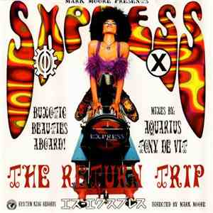 Mark Moore Presents S•Xpress - Theme From S•Xpress (The Return Trip)