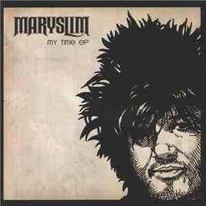 Maryslim - My Time EP / Live N' Loaded