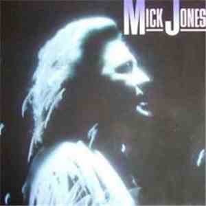 Mick Jones  - Mick Jones