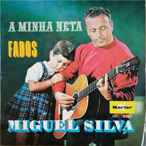 Miguel Silva  - A Minha Neta