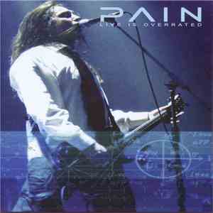 Pain  - Live Is Overrated