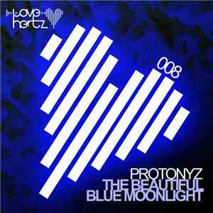 Protonyz - The Beautiful Blue Moonlight