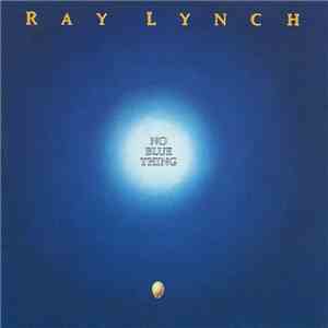 Ray Lynch - No Blue Thing