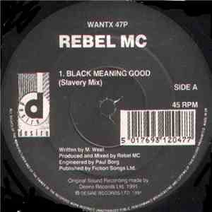 Rebel MC - Black Meaning Good
