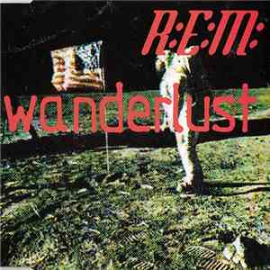 R.E.M. - Wanderlust