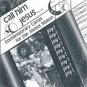 Rodney Friend  - Call Him Jesus