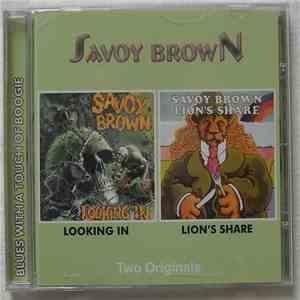 Savoy Brown - Looking In / Lion's Share