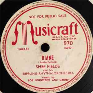 Shep Fields And His Rippling Rhythm Orchestra - Diane / Where Gypsy Fiddles ...