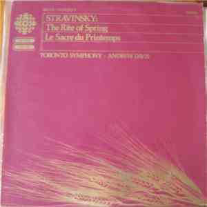 Stravinsky - Toronto Symphony, Andrew Davis - Stravinsky: The Rite of Sprin ...