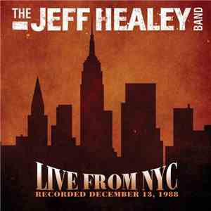 The Jeff Healey Band - Live From NYC