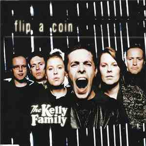 The Kelly Family - Flip A Coin