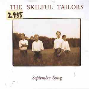 The Skilful Tailors - September Song