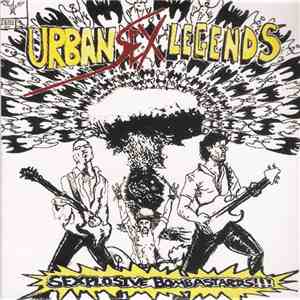 Urban Sex Legends - Sexplosive Bombastards!!!